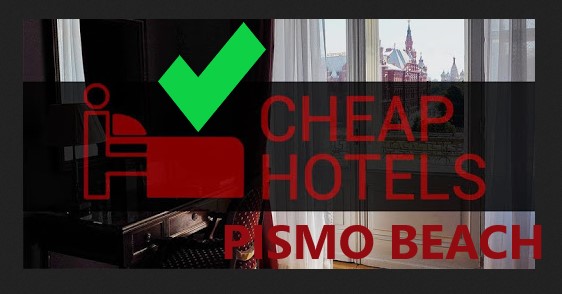 Cheap Hotels in Pismo Beach